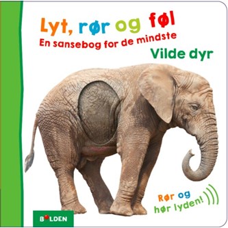 Lyt, rør og føl: Vilde dyr